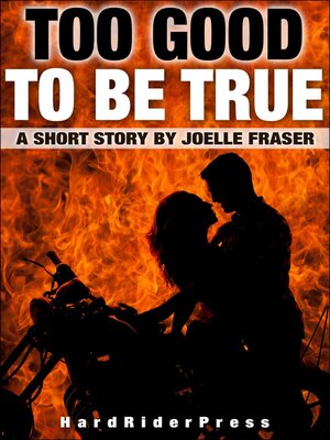 cover image of Too Good to Be True